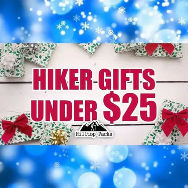 Hiker Gifts Under $25 - Hilltop Packs LLC