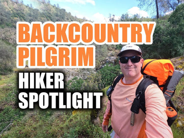 Backcountry Pilgrim - Hiker Spotlight - Hilltop Packs LLC