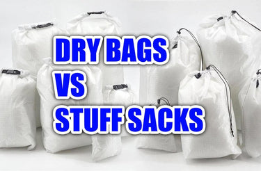 Dry Bags vs Stuff Sacks for hiking and backpacking - Hilltop Packs LLC