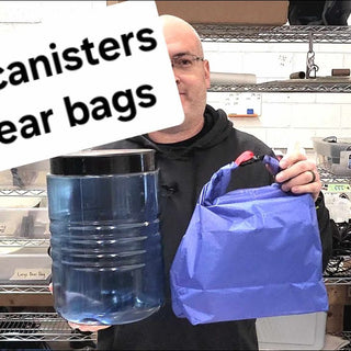Bear Canisters vs Bear Bags