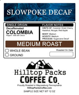 Slowpoke Decaf - Medium Roast - Hilltop Packs LLC